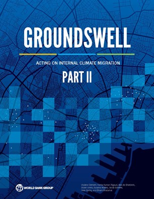 Groundswell Part 2: Acting on Internal Climate Migration